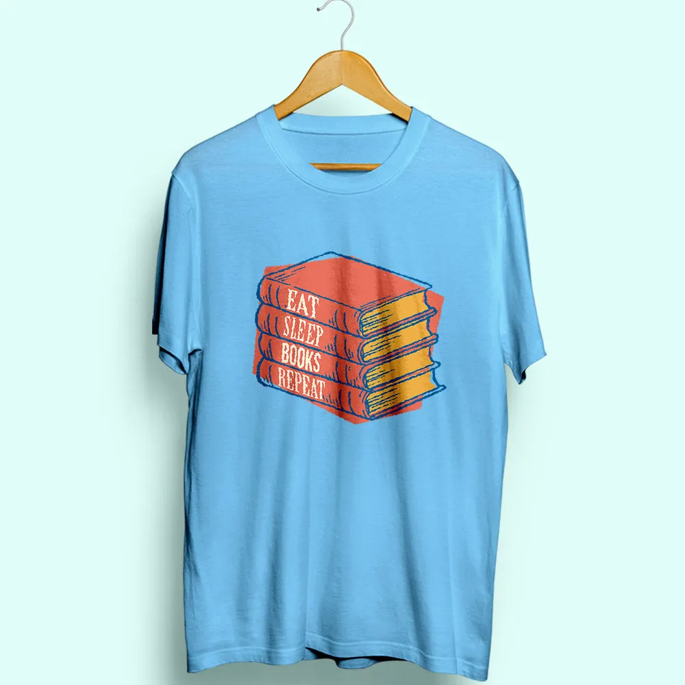 Eat Sleep Books Repeat Half Sleeve T-Shirt