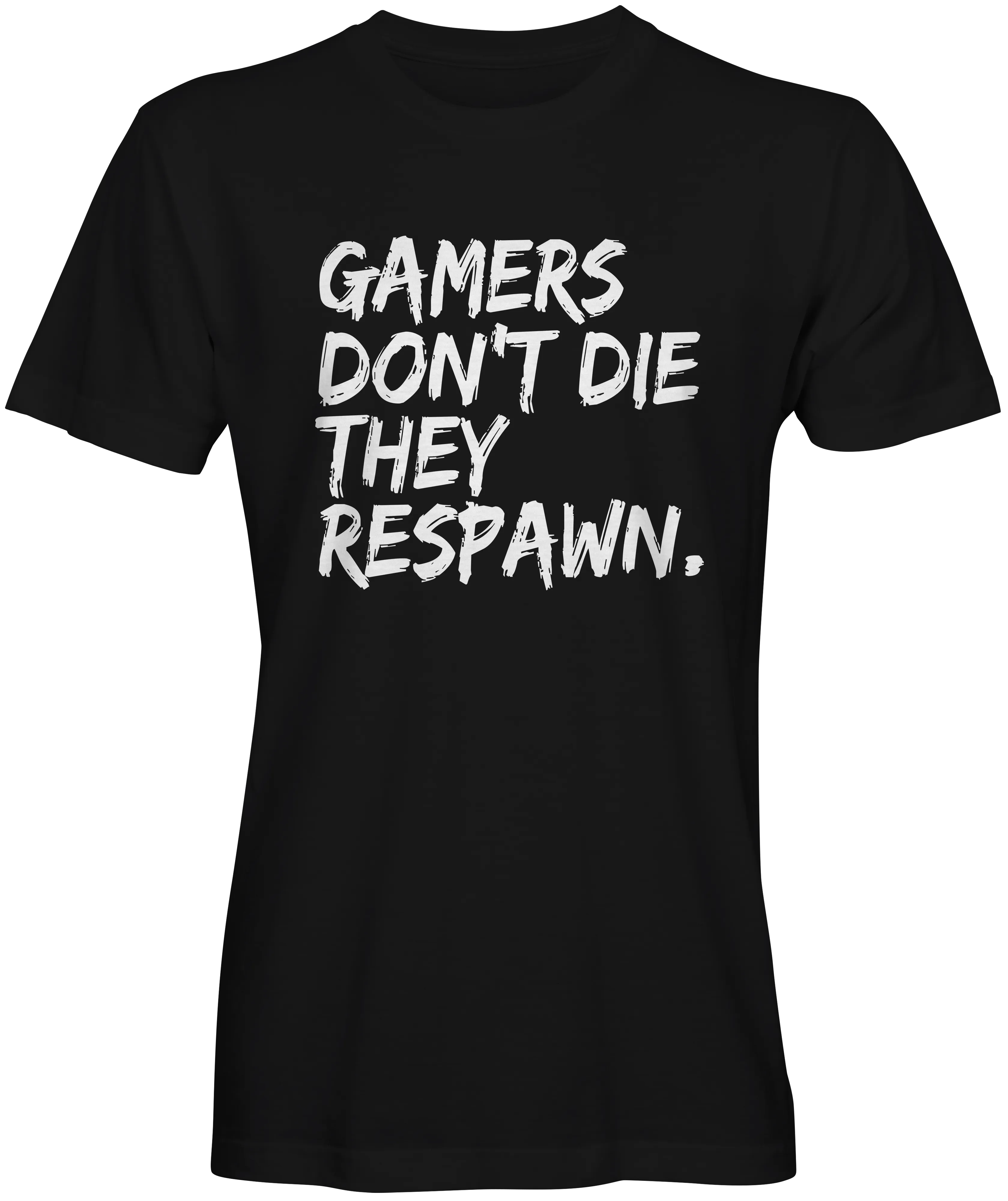 Gamers  Don't Die They Respawn  T-Shirts