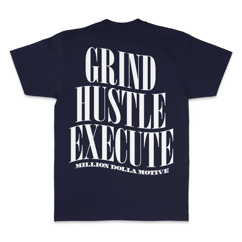 Grind Hustle Execute - Navy T-Shirt