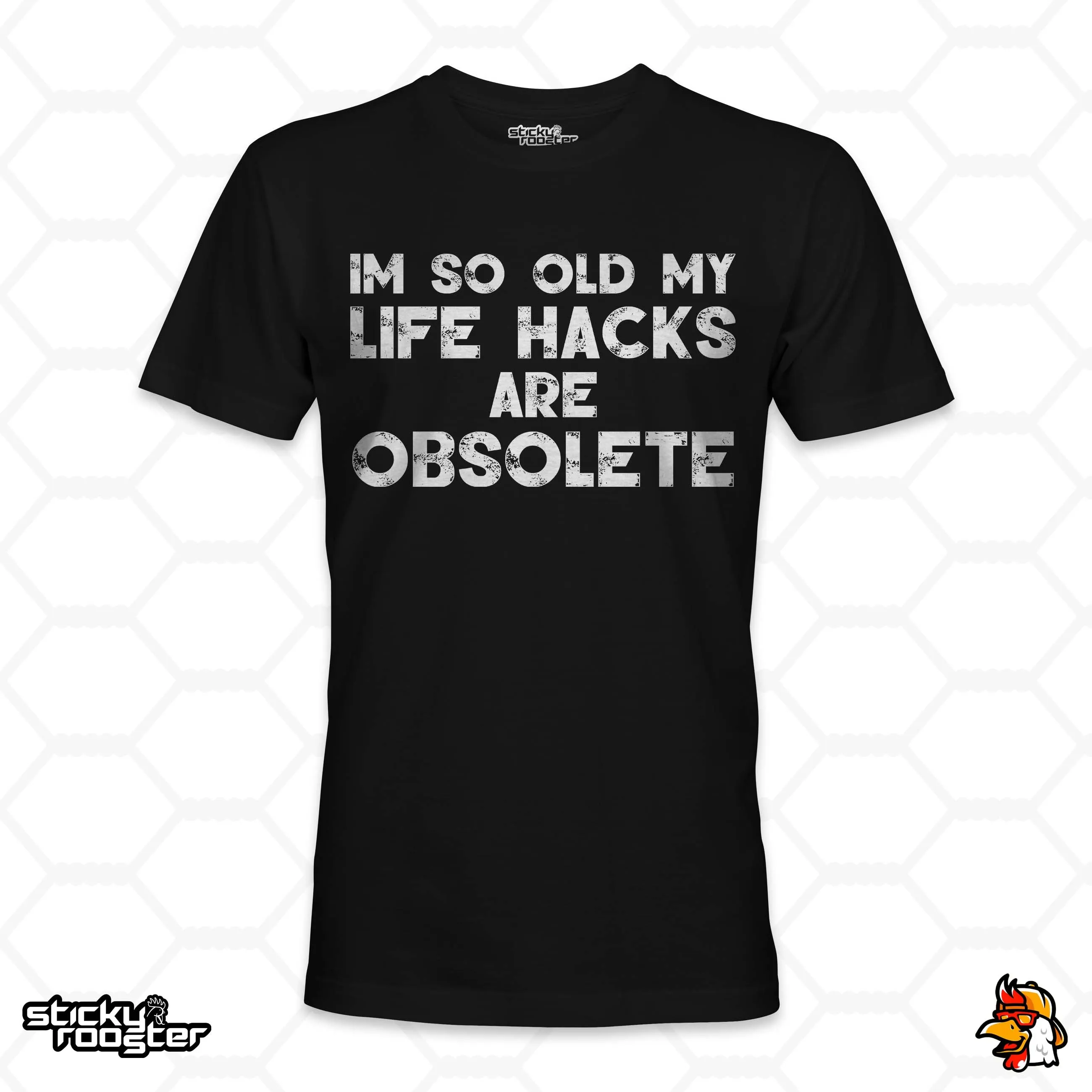 I'm so old my life hacks are obsolete shirt