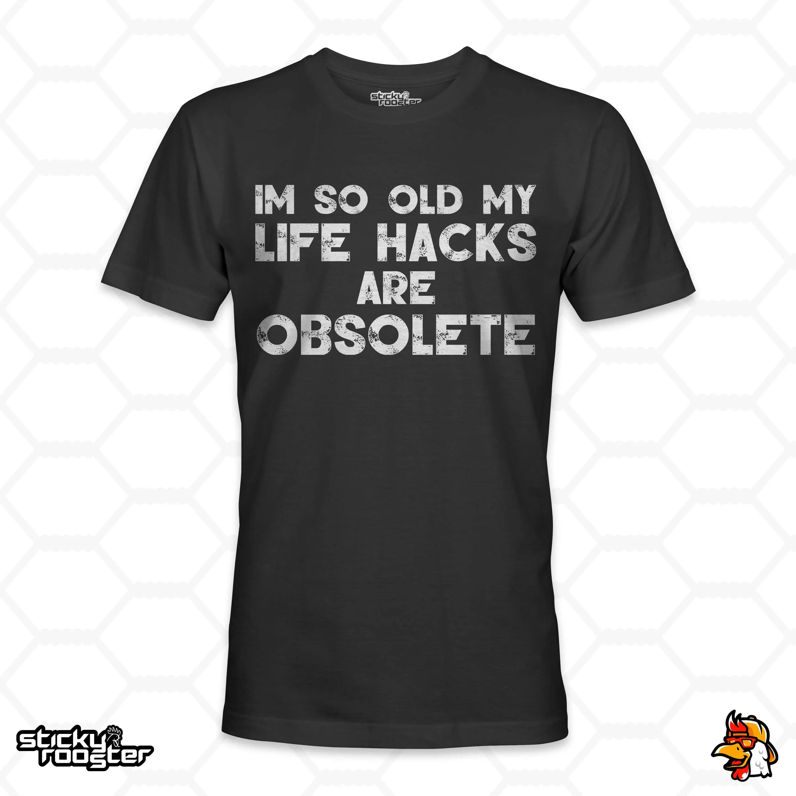 I'm so old my life hacks are obsolete shirt