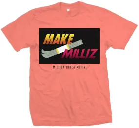 Make Milliz - Infrared Coral T-Shirt